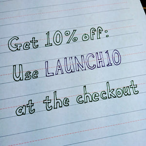 Launch offer - 10% off your order